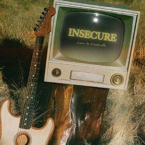 Insecure (Live in Nashville)